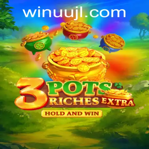 Explore the Exciting World of 3potsExtra